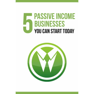 5 Passive Income Businesses You Can Start Today